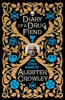 Diary of a Drug Fiend Read online
