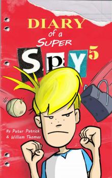 Diary of a Super Spy 5: Evil Attack!