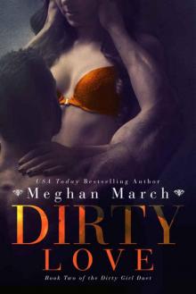 Dirty Love (Dirty Girl Duet #2)