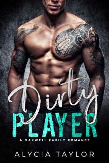 Dirty Player - A Football Romance (A Maxwell Family Romance) Read online