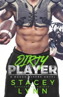Dirty Player: A Rough Riders Novel Read online
