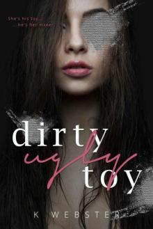 Dirty Ugly Toy Read online
