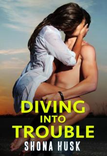 Diving Into Trouble Read online