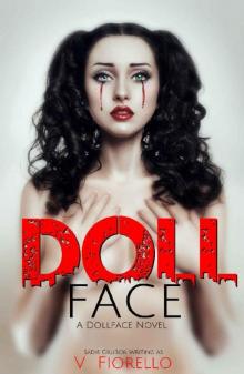 Doll Face: A Doll Face Novel (The Doll Face Series Book 1) Read online
