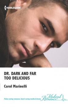 Dr. Dark and Far-Too Delicious Read online