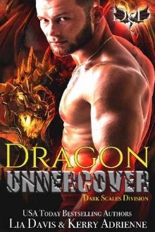 Dragon Undercover (Dark Scales Division Book 1) Read online