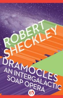 Dramocles: An Intergalactic Soap Opera Read online