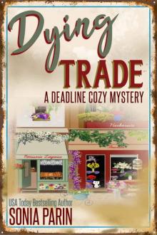 Dying Trade (A Deadline Cozy Mystery Book 9) Read online