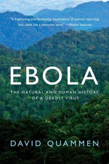 Ebola: The Natural and Human History of a Deadly Virus Read online