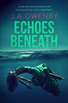 Echoes Beneath (The Truth Series Book 2) Read online