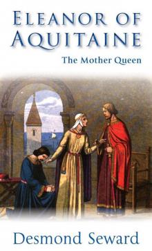 Eleanor of Aquitaine: The Mother Queen Read online