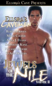 Ellora's Cavemen: Jewels of the Nile II
