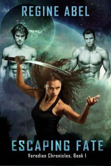 Escaping Fate (Veredian Chronicles Book 1) Read online