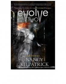 Evolve Two: Vampire Stories of the Future Undead Read online