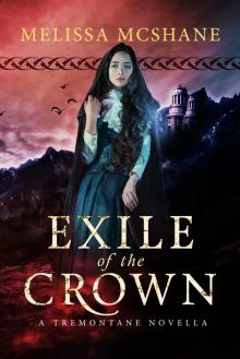 Exile of the Crown (The Crown of Tremontane Book 0) Read online