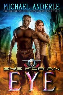 Eye For An Eye: An Urban Fantasy Action Adventure (The Unbelievable Mr. Brownstone Book 3)