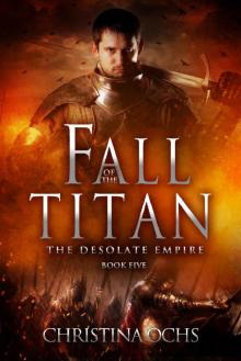 Fall of the Titan (The Desolate Empire Book 5) Read online