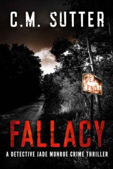 Fallacy (Detective Jade Monroe 3)