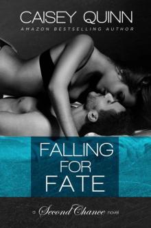 Falling for Fate (Second Chance Book 2) Read online