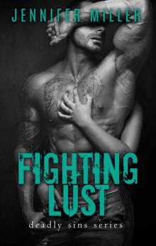 Fighting Lust: A Deadly Sins Novel Read online