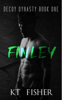 Finley (Decoy Dynasty #1) Read online