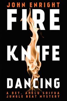 Fire Knife Dancing Read online