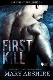 First Kill (Heaven Sent Book 1) Read online