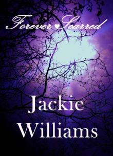 Forever Scarred (Scarred Series Book 3) Read online