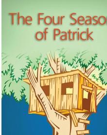 Four Seasons of Patrick Read online