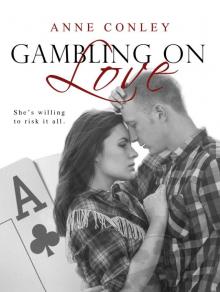 Gambling on Love (Stories of Serendipity #6) Read online