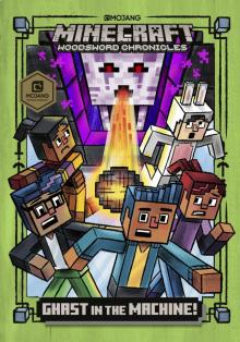 Ghast in the Machine! (Minecraft Woodsword Chronicles #4) Read online