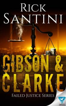 Gibson & Clarke (Failed Justice Series Book 2)