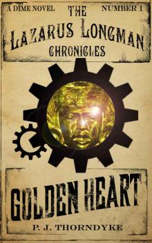 Golden Heart (The Lazarus Longman Chronicles)