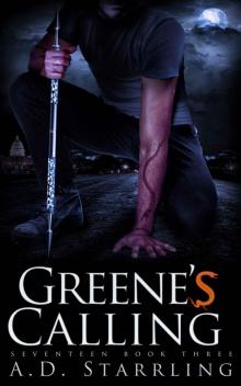 Greene's Calling: Seventeen Book Three (A Supernatural Action Adventure Thriller Series 3) Read online