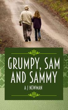 Grumpy, Sam and Sammy: A Murder Mystery and Thriller Read online