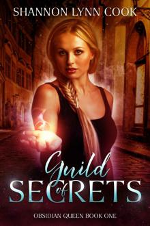Guild of Secrets (Obsidian Queen Book 1) Read online