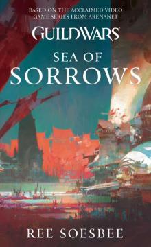 Guild Wars: Sea of Sorrows Read online