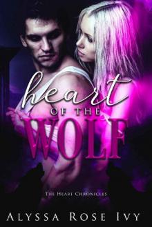 Heart of the Wolf (The Heart Chronicles Book 1) Read online