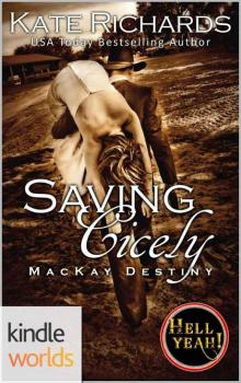 Hell Yeah!: Saving Cicely (Kindle Worlds Novella) (MacKay Destiny Book 9) Read online
