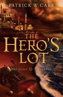 Hero's Lot, The (The Staff and the Sword Book #2) Read online