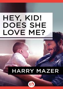 Hey, Kid! Does She Love Me? Read online