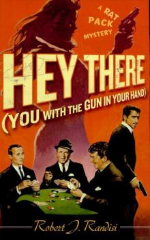 Hey There (You with the Gun in Your Hand) rp-3 Read online