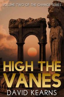 High The Vanes (The Change Book 2) Read online