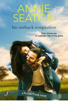 His Outback Temptation (Pickle Creek)