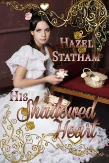 His Shadowed Heart ((Books We Love Regency Romance)) Read online
