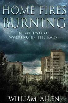 Home Fires Burning (Walking in the Rain Book 2) Read online