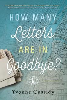 How Many Letters Are In Goodbye? Read online