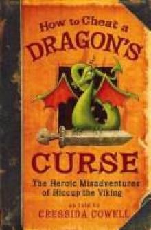 How to Cheat a Dragon's Curse (The Heroic Misadventures of Hiccup the Viking) Read online