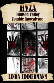 HVZA (Book 1): Hudson Valley Zombie Apocalypse Read online