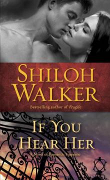 If You Hear Her: A Novel of Romantic Suspense Read online